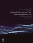 Image for Materials for Potential EMI Shielding Applications: Processing, Properties and Current Trends