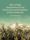 Image for Effect of high temperature on crop productivity and metabolism of macro molecules