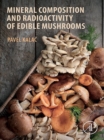 Image for Mineral composition and radioactivity of edible mushrooms