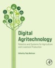 Image for Digital Agritechnology: Robotics and Systems for Agriculture and Livestock Production