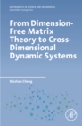 Image for From dimension-free matrix theory to cross-dimensional dynamic systems