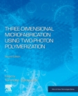 Image for Three-Dimensional Microfabrication Using Two-Photon Polymerization