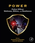 Image for Power: police officer wellness, ethics, and resilience
