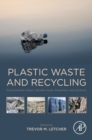 Image for Plastic waste and recycling: environmental impact, societal issues, prevention, and solutions