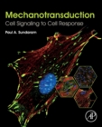 Image for Mechanotransduction  : cell signaling to cell response