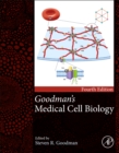Image for Goodman&#39;s Medical Cell Biology