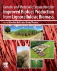 Image for Genetic and Metabolic Engineering for Improved Biofuel Production from Lignocellulosic Biomass