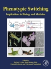 Image for Phenotypic Switching: Implications in Biology and Medicine