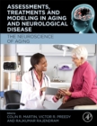 Image for Assessments, treatments and modeling in aging and neurological disease  : the neuroscience of aging