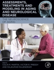 Image for Assessments, treatments and modeling in aging and neurological disease: the neuroscience of aging