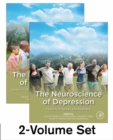 Image for The Neuroscience of Depression. Genetics, Cell Biology, Neurology, Behaviour and Diet