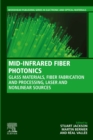Image for Mid-Infrared Fibre Photonics: Glass Materials, Fibre Fabrication and Processing, Laser Sources and Devices