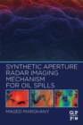 Image for Synthetic aperture radar imaging mechanism for oil spills