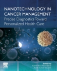 Image for Nanotechnology in cancer management  : precise diagnostics toward personalized health care