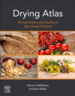 Image for Drying atlas  : drying kinetics and quality of agricultural products