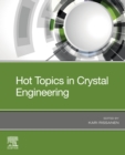 Image for Hot Topics in Crystal Engineering