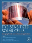 Image for Dye-Sensitized Solar Cells: Emerging Trends and Advanced Applications