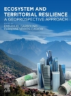 Image for Ecosystem and Territorial Resilience: A Geoprospective Approach