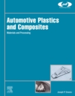Image for Automotive Plastics and Composites: Materials and Processing