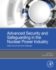 Image for Advanced Security and Safeguarding in the Nuclear Power Industry: State of the Art and Future Challenges