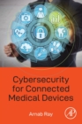 Image for Cybersecurity for Connected Medical Devices