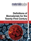 Image for Definitions of biomaterials for the twenty-first century