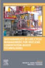 Image for Sustainability of Life Cycle Management for Nuclear Cementation-Based Technologies