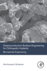 Image for Osseoconductive Surface Engineering for Orthopedic Implants