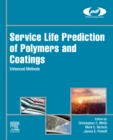 Image for Service Life Prediction of Polymers and Coatings: Enhanced Methods