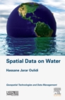 Image for Spatial data on water: geospatial technologies and data management