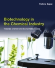 Image for Biotechnology in the chemical industry: towards a green and sustainable future