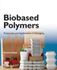 Image for Biobased polymers  : properties and applications in packaging
