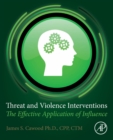 Image for Threat and violence interventions  : the effective application of influence
