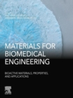 Image for Materials for biomedical engineering: bioactive materials, properties, and applications