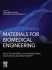 Image for Materials for biomedical engineering: bioactive materials for antimicrobial, anticancer, and gene therapy