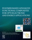 Image for Polymer-Based Smart Composites for Optoelectronic and Energy Applications