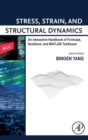Image for Stress, strain, and structural dynamics  : an interactive handbook of formulas, solutions, and MATLAB toolboxes