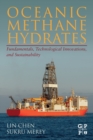 Image for Oceanic methane hydrates  : fundamentals, technological innovations, and sustainability