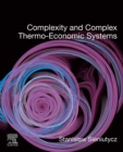 Image for Complexity and complex thermo-economic systems