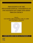 Image for FOCAPD-19/Proceedings of the 9th International Conference on Foundations of Computer-Aided Process Design, July 14 - 18, 2019