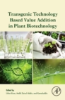 Image for Transgenic Technology Based Value Addition in Plant Biotechnology