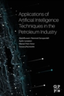 Image for Applications of artificial intelligence techniques in the petroleum industry