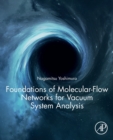 Image for Foundations of Molecular-Flow Networks for Vacuum System Analysis