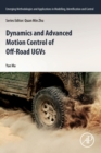 Image for Dynamics and Advanced Motion Control of Off-Road UGVs