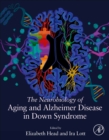 Image for The Neurobiology of Aging and Alzheimer Disease in Down Syndrome