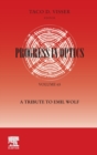 Image for Progress in Optics: A Tribute to Emil Wolf