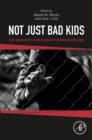 Image for Not Just Bad Kids: The Adversity and Disruptive Behavior Link