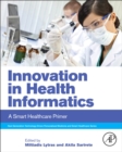 Image for Innovation in health informatics  : a smart healthcare primer