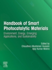Image for Handbook of Smart Photocatalytic Materials: Environment, Energy, Emerging Applications and Sustainability