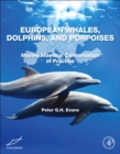 Image for European whales, dolphins, and porpoises  : marine mammal conservation in practice